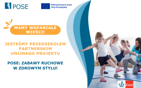 Przedszkole Partnerskie międzynarodowego projektu POSE: Zabawy ruchowe w zdrowym stylu!